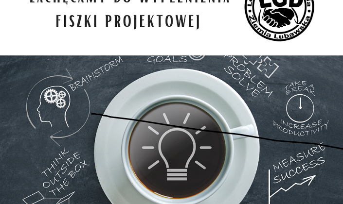 Zachęcamy do wypełnienia fiszki projektowej