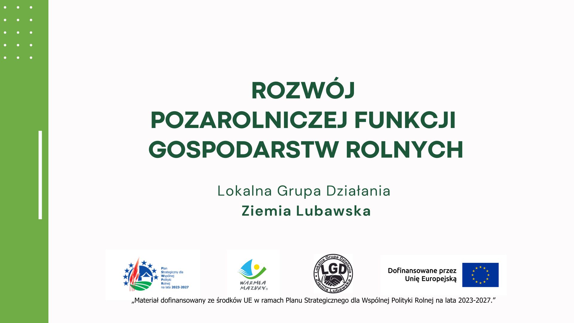 „Wspieranie rozwoju obszarów wiejskich, w tym przez interwencję LEADER (Lokalne Grupy Działania – LGD i LGR) w ramach PS WPR na lata 2023-2027”