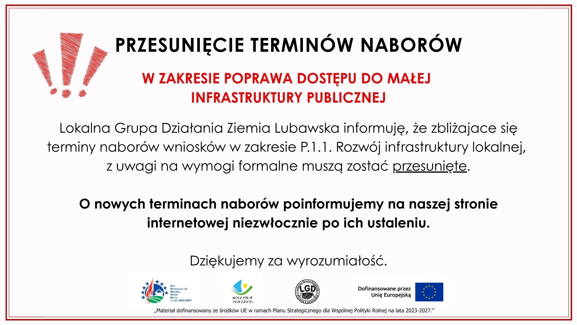 Przesunięcie terminów naborów wniosków w zakresie P.1.1. Rozwój infrastruktury lokalnej