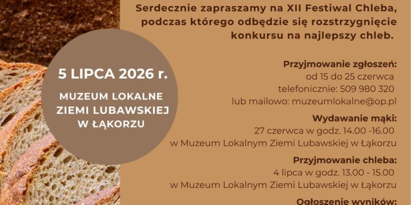 XII Festiwal Chleba Ziemi Lubawskiej –  konkurs na najlepszy chleb!
